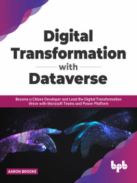 Aaron Brooke — Digital transformation with dataverse