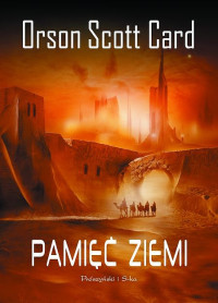 Orson Scott Card — Pamięć Ziemi