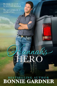 Bonnie Gardner — Hannah's Hero (The Morgans 04)