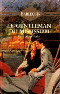 Ruth Alana Smith [Smith, Ruth Alana] — Le gentleman du Mississippi