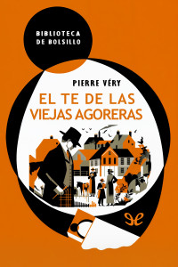 Pierre Véry — El té de las viejas agoreras