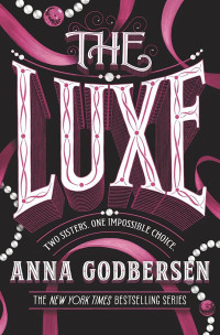 Anna Godbersen [Godbersen, Anna] — The Luxe