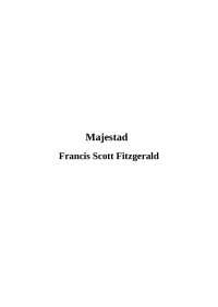 Francis Scott Fitzgerald — Majestad