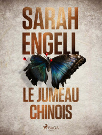 Sarah Engell & Sarah Engell — Le Jumeau chinois