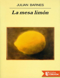 Julian Barnes — La Mesa Limón