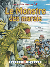 Alain M. Bergeron et Sampar — Le Monstre des marais