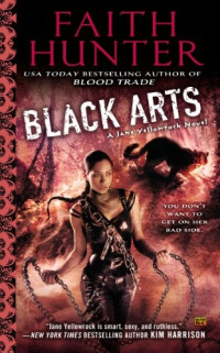 Faith Hunter — Black Arts: A Jane Yellowrock Novel