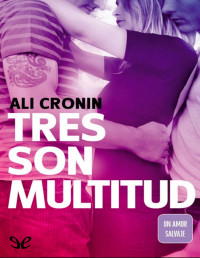 Ali Cronin — Tres Son Multitud