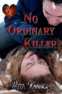 Karnopp, Rita — No Ordinary Killer