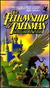 Clifford D Simak — The Fellowship of the Talisman