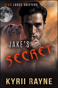 Kyrii Rayne — Jake's Secret