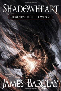 Barclay, James — [Legends of the Raven 02] • Shadowheart