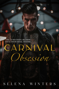 Selena Winters — Carnival Obsession: A Dark Romance