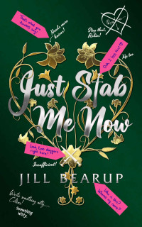 Jill Bearup — Just Stab Me Now