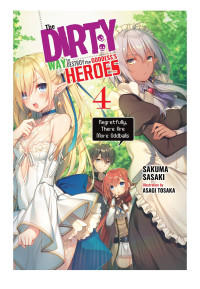 Sakuma Sasaki & Asagi Tosaka — The Dirty Way to Destroy the Goddess’s Heroes, Vol. 4