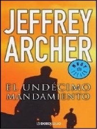 Jeffrey Archer — El undécimo mandamiento [2599]