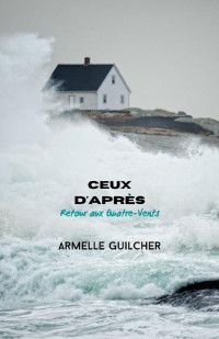 Guilcher, Armelle — Ceux d'après