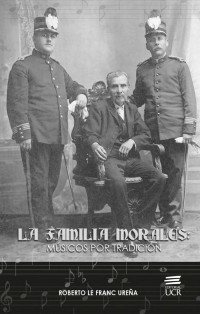 Roberto Le Franc Ureña — La Familia Morales