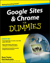 Ryan Teeter, Karl Barksdale — Google Sites and Chrome For Dummies