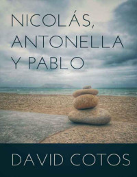 David Cotos — Nicolás, Antonella y Pablo