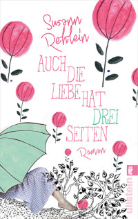 Rehlein, Susann — Auch die Liebe hat drei Seiten