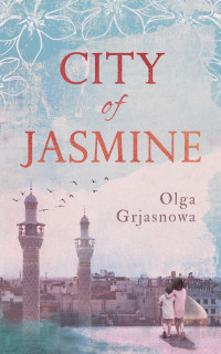 Ольга Грязнова — City of Jasmine