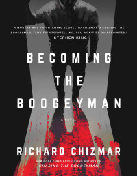 Richard Chizmar — Becoming the Boogeyman