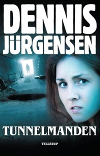 Dennis Jürgensen — Tunnelmanden