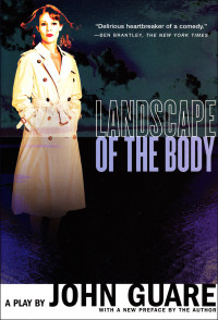 John Guare — Landscape of the Body