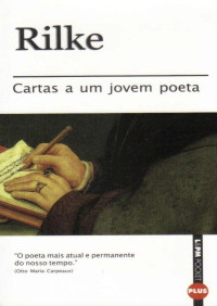 Rainer Maria Rilke — Cartas a um jovem poeta