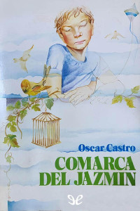 Óscar Castro — Comarca del jazmín