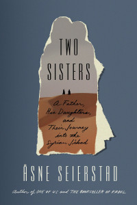 Åsne Seierstad — Two Sisters