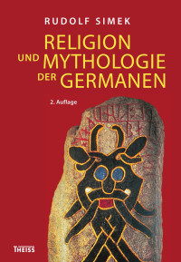 Simek, Rudolf — Religion und Mythologie der Germanen