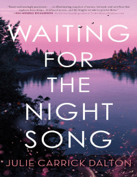 Julie Carrick Dalton — Waiting for the Night Song