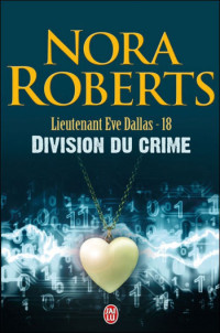 Roberts Nora [Roberts Nora] — Division du crime