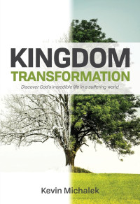 Kevin Michalek — Kingdom Transformation