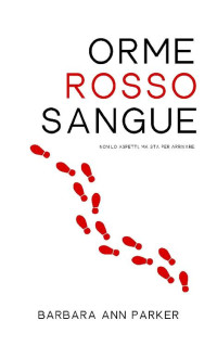 Barbara Ann Parker — Orme Rosso Sangue (Italian Edition)