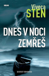 Viveca Sten — Dnes v noci zemřeš