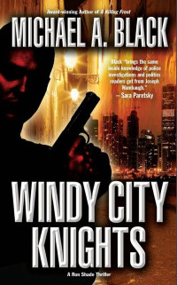 Michael A. Black — Windy City Knights