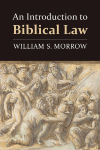 William S. Morrow — An Introduction to Biblical Law