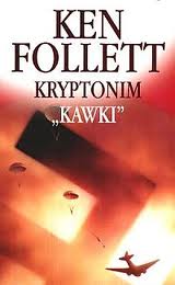 Ken Follett — Kryptonim „Kawki”