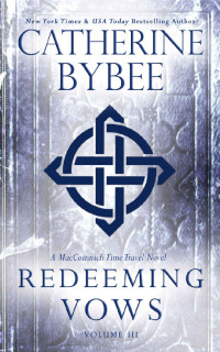 Catherine Bybee — MacCoinnich 3-Redeeming Vows