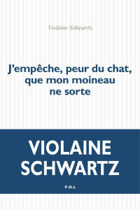 Violaine Schwartz [Schwartz, Violaine] — J'empêche, peur du chat, que mon moineau ne sorte