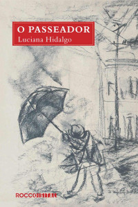 Luciana Hidalgo — O passeador