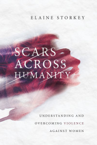 Elaine Storkey; — Scars Across Humanity