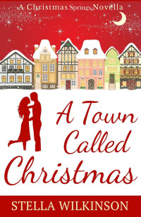 Stella Wilkinson — A Town Called Christmas