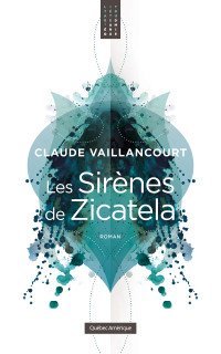 Claude Vaillancourt — Les Sirenes de Zicatela