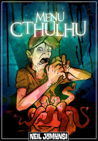 Neil Jomunsi — Menu Cthulhu (livre-jeu)