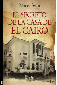 Maries Ayala — El secreto de la casa de El Cairo