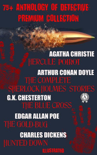 Agatha Christie — 75+ Anthology of Detective. Premium Collection